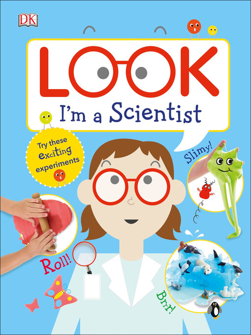Title details for Look I'm a Scientist by DK - Wait list